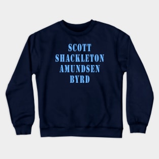 Southern Polar Explorers Crewneck Sweatshirt